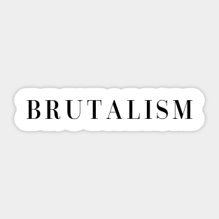 BRUTALISM Architectural Design Sticker